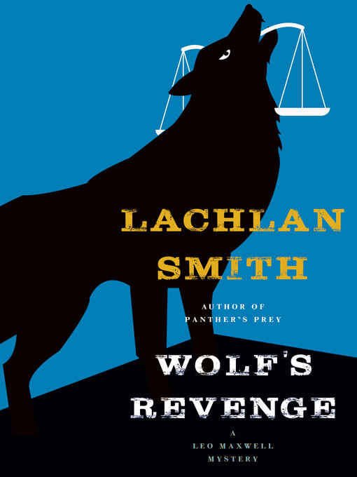 Title details for Wolf's Revenge by Lachlan Smith - Available